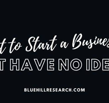I Want to Start a Business From Home, But Have No Ideas