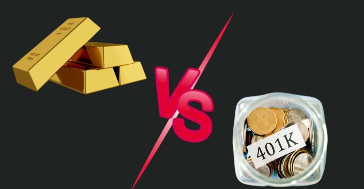 Gold IRA vs 401k: Deciding Which is Better